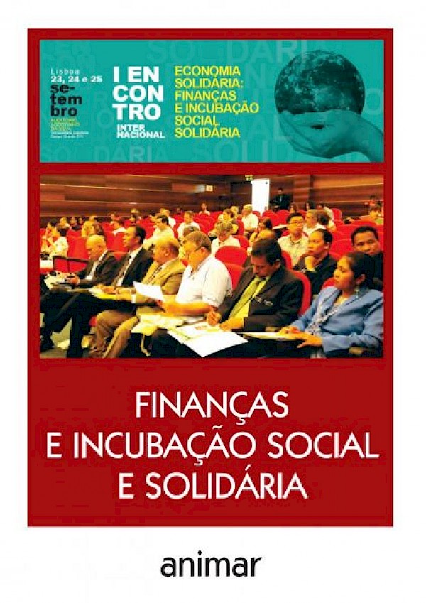 I Encontro Internacional de Economia Solidária: Finanças e Incubação Social e Solidária