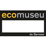 EcoMuseu de Barroso
