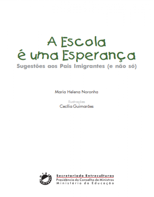 A Escola é uma Esperança Sugestões aos Pais Imigrantes (e não só)
