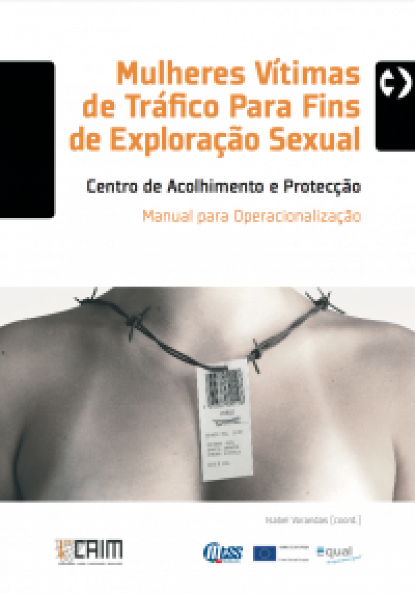 Mulheres Vítimas de Tráfico para Fins de Exploração Sexual - Centro de Acolhimento e Protecção