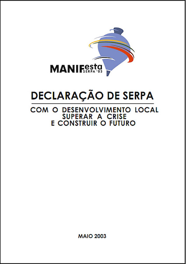 Declaração de Serpa - Com o Desenvolvimento Local Superar a Crise e Construir o Futuro