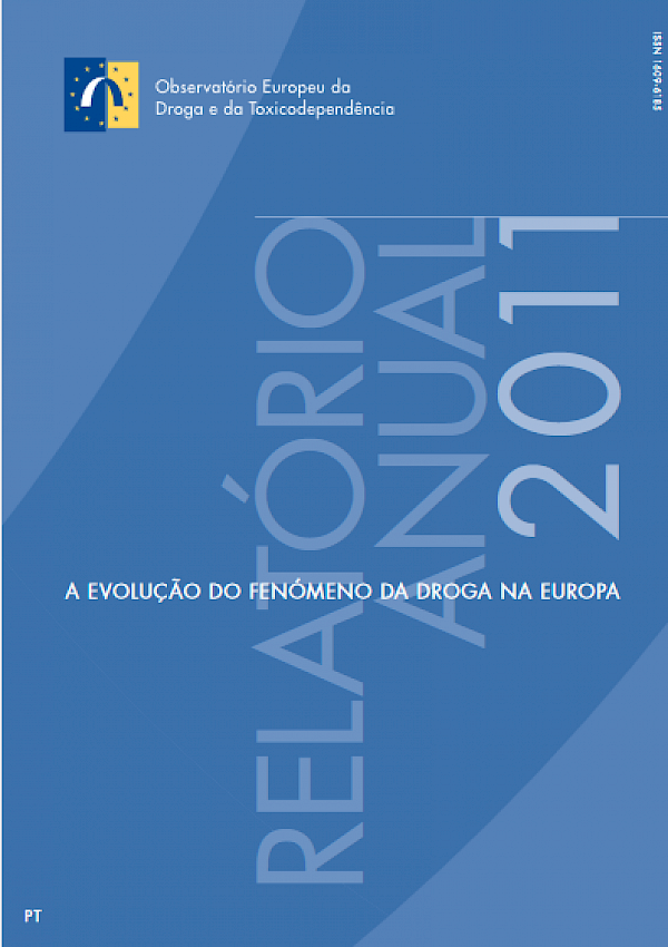 A Evolução do Fenómeno da Droga na Europa - Relatório Anual 2011