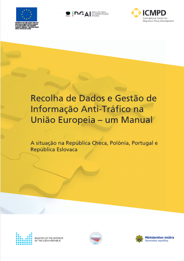 Recolha de Dados e Gestão de Informação Anti-Tráfico na União Europeia – um Manual | A situação na República Checa, Polónia, Portugal e República Eslovaca