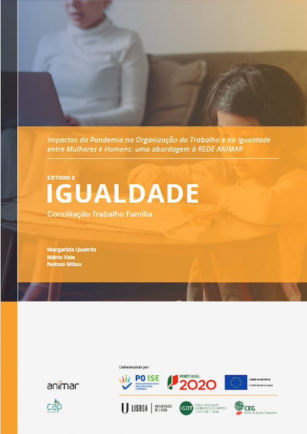 Impactos da Pandemia na Organização do trabalho e na Igualdade entre Mulheres e Homens: uma abordagem à Rede Animar - Igualdade: Conciliação Trabalho Família