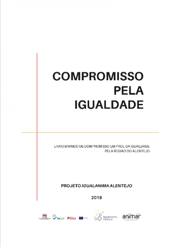 Compromisso pela Igualdade - Livro Branco de Compromisso em prol da Igualdade pela Região do Alentejo