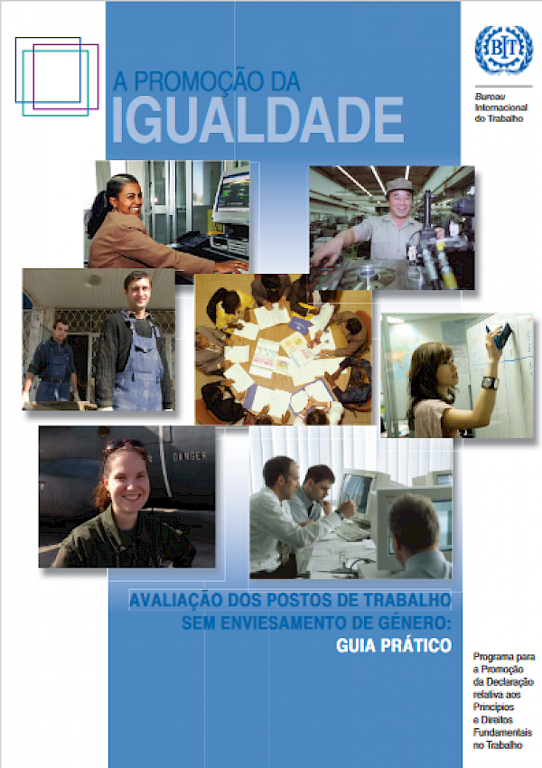 A promoção da igualdade - avaliação dos postos de trabalho sem enviesamento de género (Guia Prático)