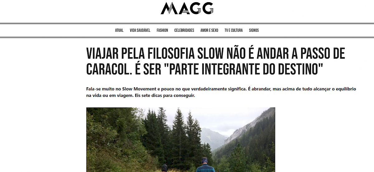 Viajar pela filosofia slow não é andar a passo de caracol. É ser "parte integrante do destino" | Artigo publicado pela MAGG
