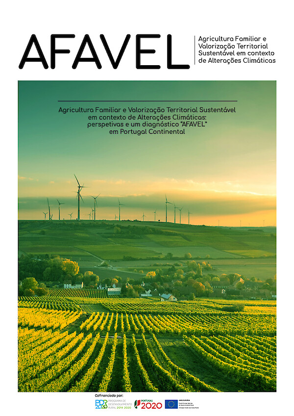 AFAVEL - Agricultura Familiar e Valorização Territoral Sustentável em Contexto de Alterações Climáticas: perspetivas e um diagnóstico “AFAVEL” em Portugal Continental