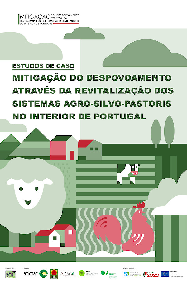 Estudos de Caso - Mitigação do Despovoamento através da Revitalização dos Sistemas Agro-silvo-pastoris no interior de Portugal