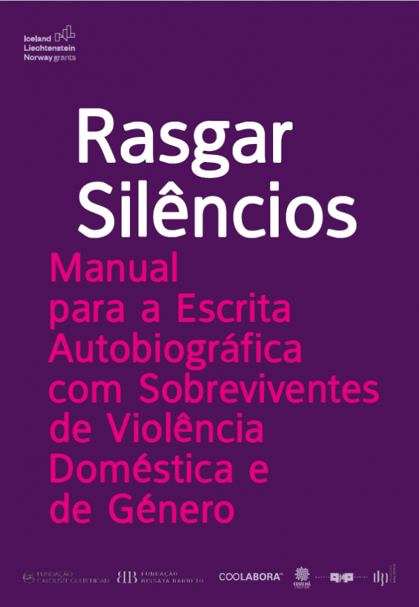 Rasgar Silêncios - Manual para a Escrita Autobiográfica com Sobreviventes de Violência Doméstica e de Género